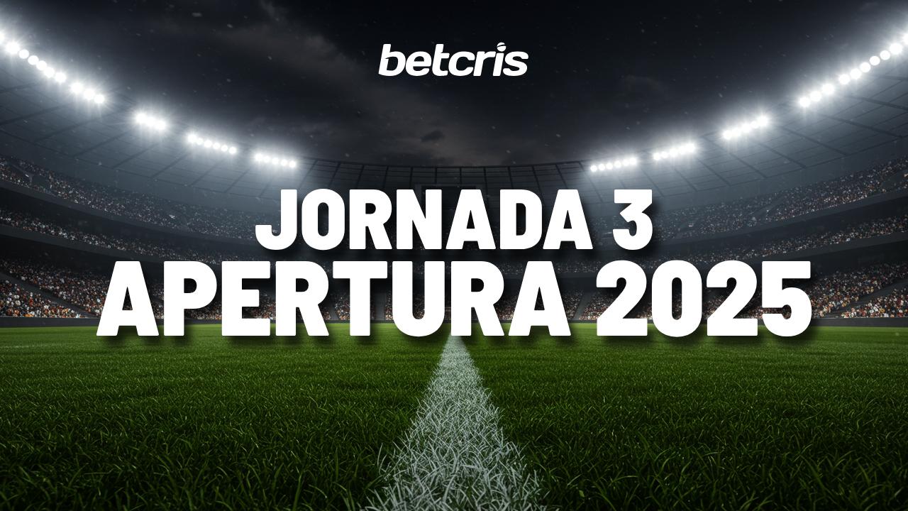 Calendario de la Jornada 3 Liga MX Apertura 2025