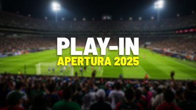 Play-in y Liguilla Apertura 2025