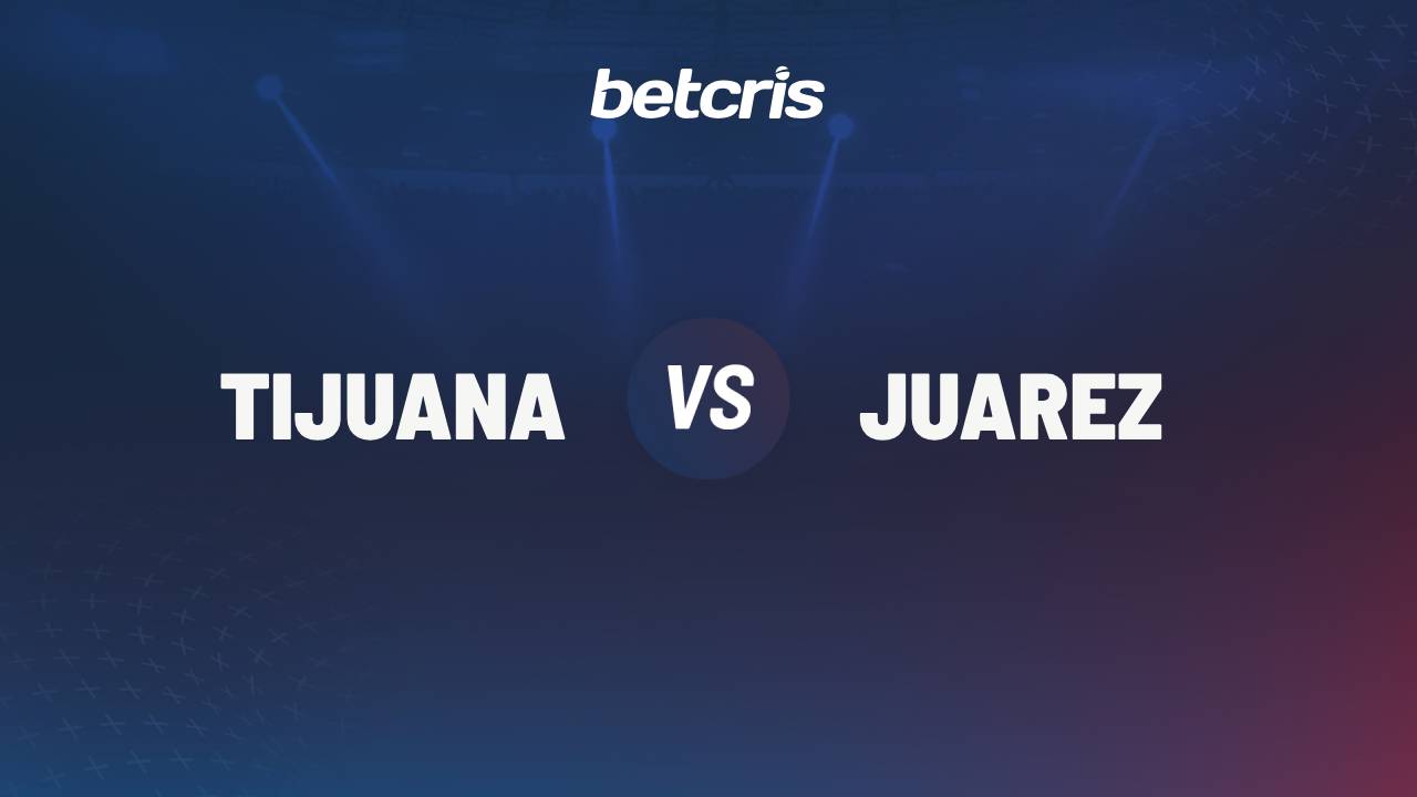Tijuana vs Juárez en el Play In del Apertura 2025 de la Liga MX